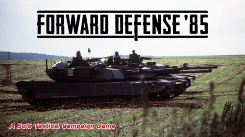 Forward Defense  85: Company Command in WW3
