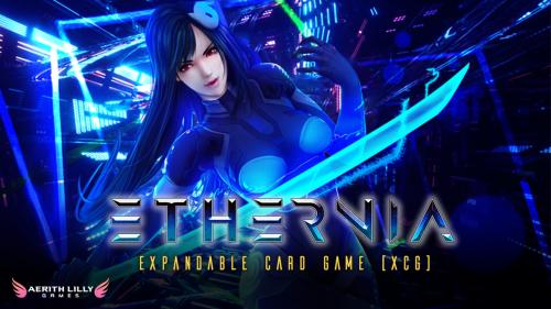 Ethernia the Expandable Card Game. NO MORE P2W!