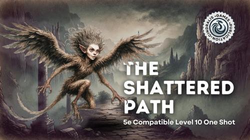 The Shattered Path: 5e Level 10 One-Shot Adventure
