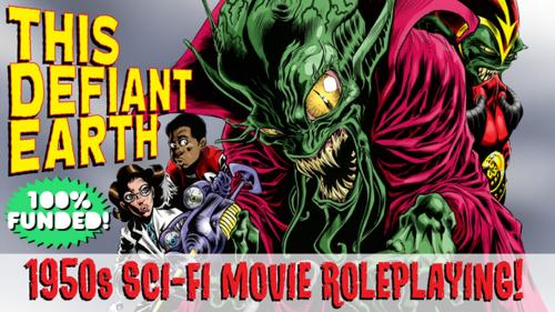THIS DEFIANT EARTH: 1950s Sci-Fi Movie Roleplaying!