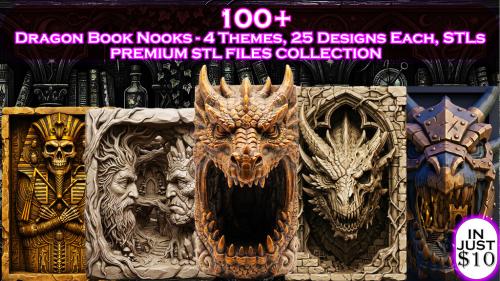 100+ Dragon Book Nooks - 4 Themes, 25 Designs Each, STLs