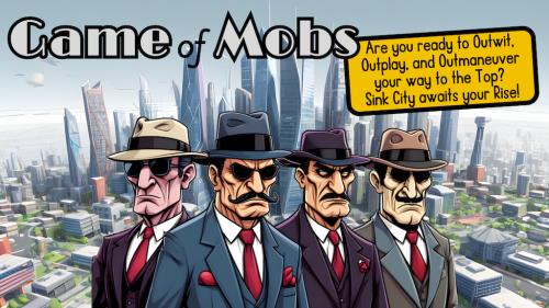 Game of Mobs - Not your Usual Mafia Game!