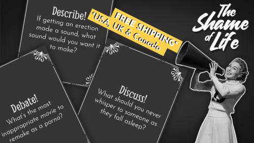 The Shame of Life: A card game of weird conversations