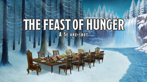 The Feast of Hunger: A Chilling 5e One-Shot