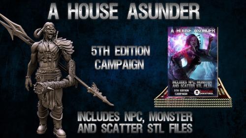 A House Asunder - 5E Campaign with Corresponding 3D printing