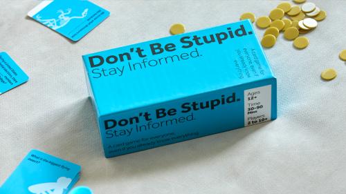Don t Be Stupid