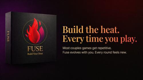 Fuse: Build Your Heat | A Couples Game That Never Gets Old