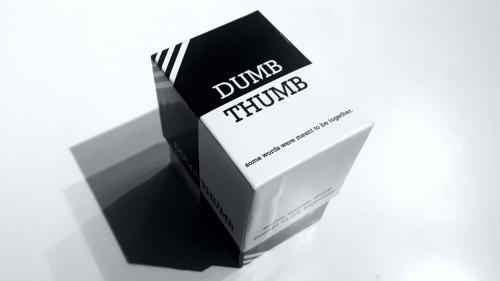 Dumb Thumb