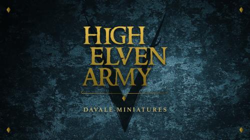 High Elven Army [28/30mm] DAVALEMINIATURES