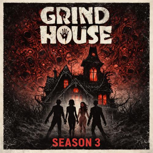 Grind House the Narrative Horror Story Game - Season 3