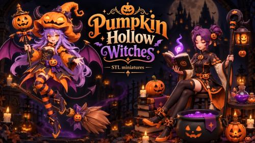 Pumpkin Hollow Witches | Fantasy Witch STL Miniatures for 3D