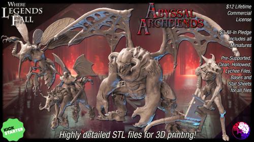 Where Legends Fall: Abyssal Archfiends - STL Files