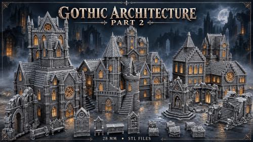 Gothic Architecture Part 2 ( 28 MM, STL )