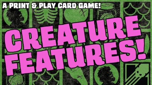 Creature Features - a Print & Play Card Game