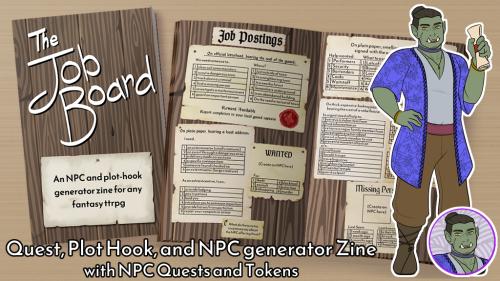 The Job Board: A Plot Hook, Quest, & NPC Generator Zine