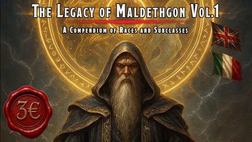The Legacy of Maldethgon Vol.1
