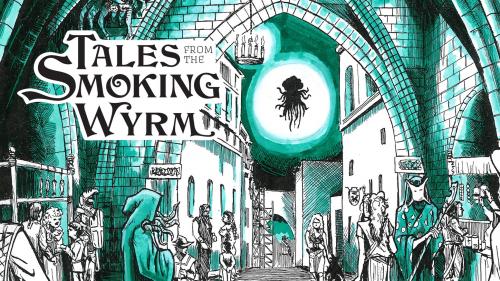 Tales from the Smoking Wyrm Issue #2