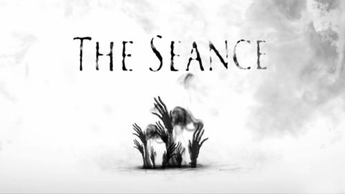 "The Seance"