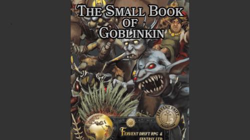 The Small Book of Goblinkin - A DND 5e Supplement
