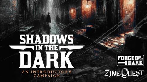 Shadows in the Dark