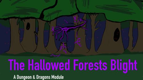 The Hallowed Forests Blight