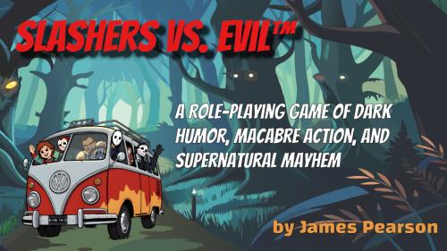 Slashers Vs. Evil - The RPG