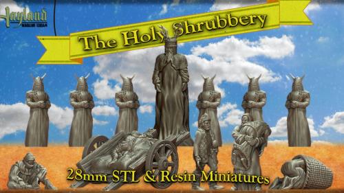 The Holy Shrubbery! - 28mm Resin Miniatures and 3D Printable