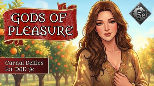Gods of Pleasure: Carnal Deities for D&D 5e