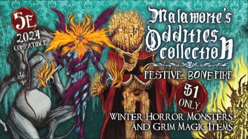Malamorte s Oddities Collection: Festive BONEfire - 5E D&D