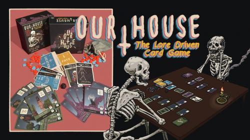 Our House: The Lore Driven Card Game