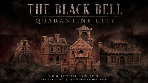 The Black Bell Quarantine City |28-32-75MM|