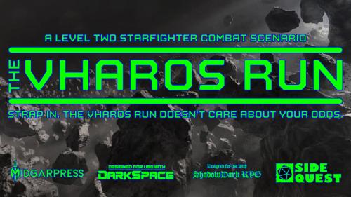 The Vharos Run | DarkSpace RPG
