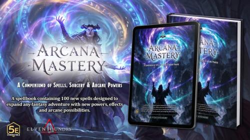 Arcane Mastery - 100 new spells for D&D 5e