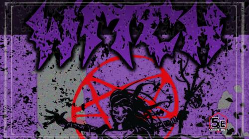 Witch - Wrath & Wickedness - TTRPG zine for 5e