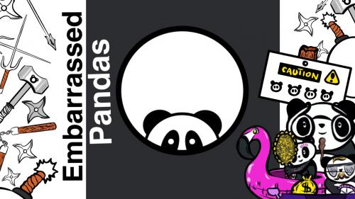 EMBARRASSED PANDAS