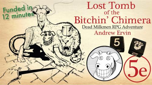 Lost Tomb of the Bitchin  Chimera - Dead Milkmen RPG Module