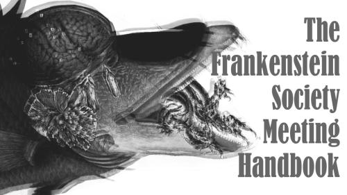 The Frankenstein Society Meeting Handbook #ZineQuest