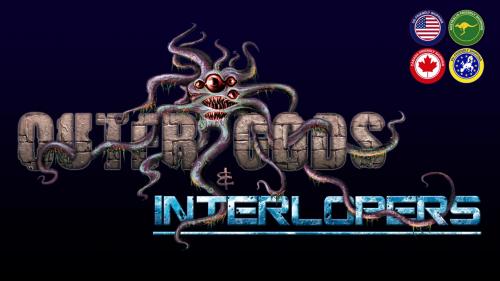 Outer Gods and Interlopers