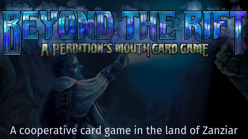 Beyond the Rift: A Perdition s Mouth Card Game