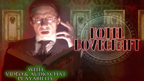 Cthulhu Parlour s "Hotel Lovecraft"