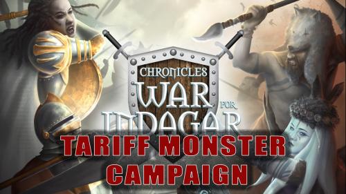 War for Indagar - Tariff Monster Campaign
