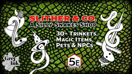 Slither & Co. - Snake Trinkets + Magic Items + Pets + NPCs