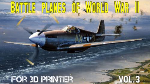 Battle planes of WWII (1:200, Vol.3) - Files for 3D printing