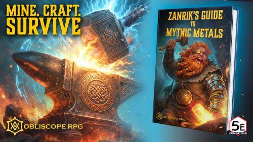 Zanrik s Guide to Mythic Metals - 5E Crafting, Upgraded
