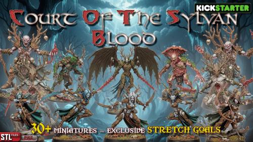 COURT OF THE SYLVAN BLOOD- fantasy miniatures STL