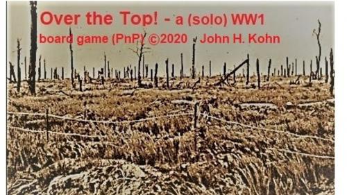 Over the Top! - a (solo) WW1 board game (PnP)