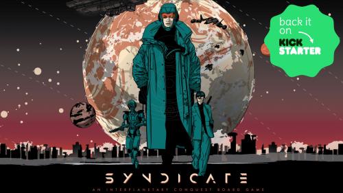 SYNDICATE: An Interplanetary Conquest Board Game