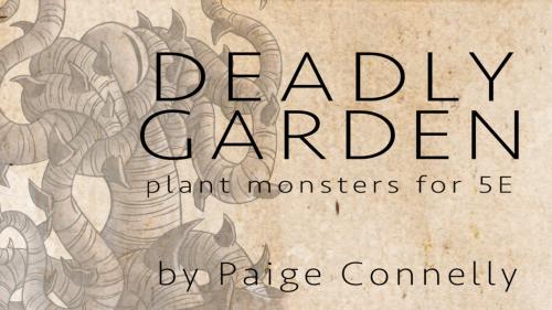 Deadly Garden: Plant Monsters for 5E Zine