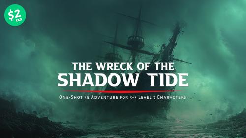 The Wreck of the Shadow Tide 5E