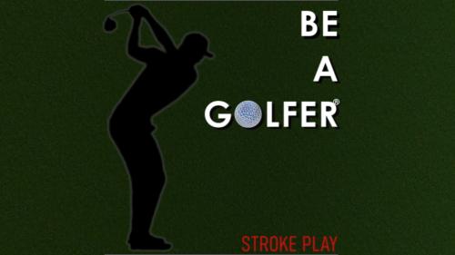 Be a golfer_Strokeplay